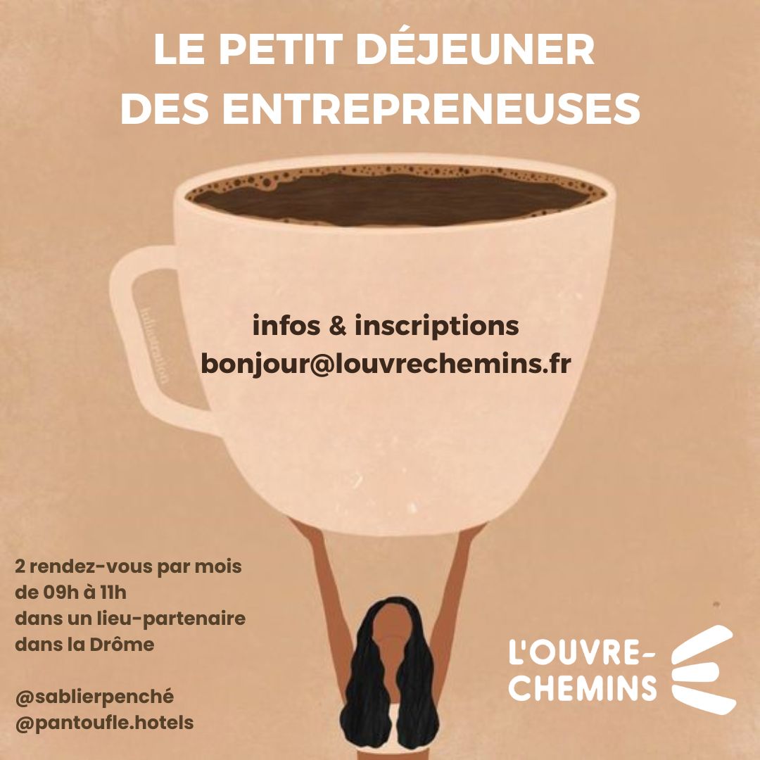 Le Petit déjeuner des entrepreneuses organisé par Jeanne Kifidis et L'Ouvre-Chemins à Dieulefit